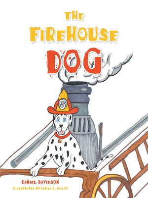 cover image of The Firehouse Dog
